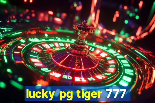 lucky pg tiger 777